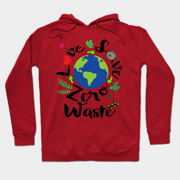 Love save zero waste Hoodie by CindyS